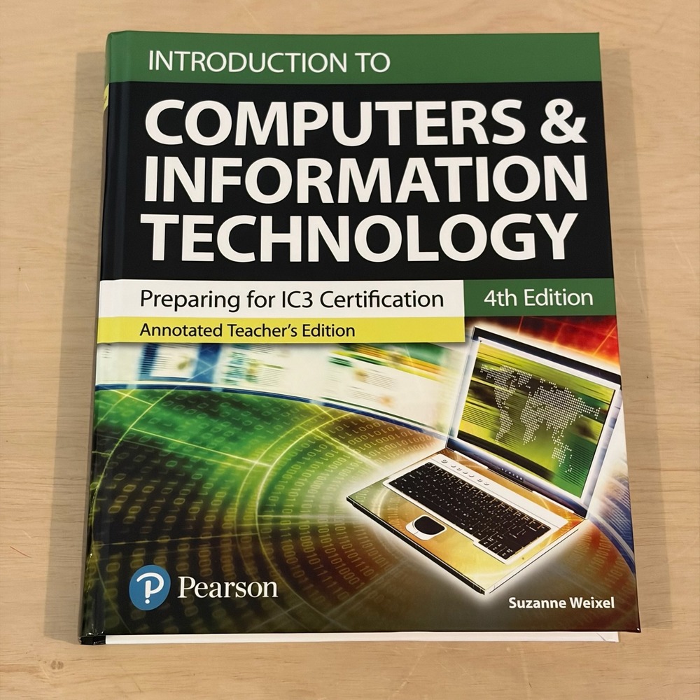 Pearson Introduction to Computers & Information Technology 4th Teacher Edition